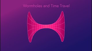 Time Travel with Wormholes Explained [upl. by Clite]