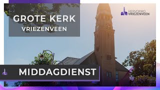 Middagdienst I 1 september 2024 I Grote Kerk Vriezenveen [upl. by Ayhtnic]