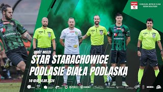 Star Starachowice  Podlasie Biała Podlaska 10 00 14092024 [upl. by Chauncey765]