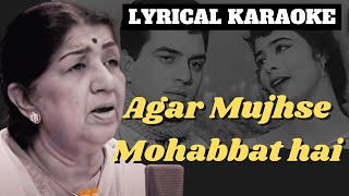 Agar Mujhse Mohabbat HaiAap ki Parchaiyan Lata Mangeshkar Lyrical Karaoke [upl. by Cigam]