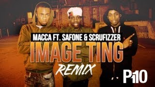 P110  Macca ft Safone amp Scrufizzer  Image Ting Remix Music Video [upl. by Barra]