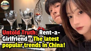 Untold Truth RentaGirlfriend  The latest popular trends in China [upl. by Sellma]