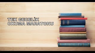 TEK GECELİK OKUMA MARATONU [upl. by Tabib761]