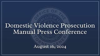 Domestic Violence Prosecution Manual Press Conference [upl. by Yaeger]