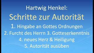 Hartwig Henkel Unsere Schritte von der Furcht des Herrn zur Autorität [upl. by Clarine]