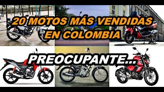 20 MOTOS MÁS VENDIDAS EN COLOMBIA HAGAN SU PROPIO ANÁLISIS [upl. by Elish]