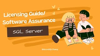 DAY8 SQL Server Licensing GuideSoftware Assurance and Prerequisites [upl. by Anitsrik940]