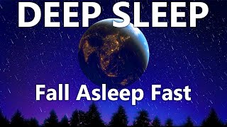 Deep Sleep Meditation Music Positive Energy  Fall Asleep Fast  Sleeping Music For Deep Sleeping [upl. by Yaeger786]