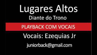 Lugares Altos  Diante do Trono  PB com vocais by Ezequias Jr [upl. by Etnuaed]