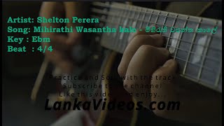 Mihirathi Wasantha kale  මිහිරැති වසන්ත කාලේ  Shelton Perera  Backing Track and Chords [upl. by Snapp]