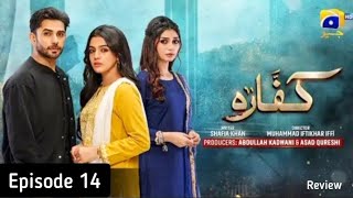 Kaffara Episode 14  Kaffara Episode 14 Review by Top Smarties  Teaser  Promo Review  kaffara14 [upl. by Stelmach491]