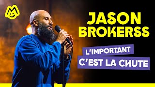 Jason Brokerss – Limportant cest pas la chute [upl. by Loar335]