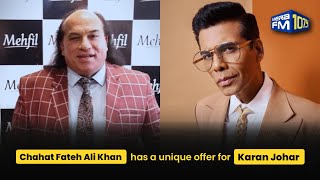 Chahat Fateh Ali Khan has a unique offer for Karan Johar [upl. by Caton]