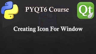 3 PYTHON GUI APPLICATION DEVELOPMENTAdding Icon amp Title to PyQt6 GUI Window [upl. by Marcos504]
