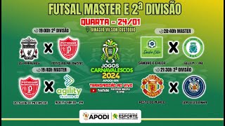 JOGOS CARNAVALESCO 2024  2ª DIVISÃO E MASTER 2401 [upl. by Yramanna40]