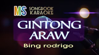 GINTONG ARAW BING RODRIGO KARAOKE [upl. by Nosyt489]