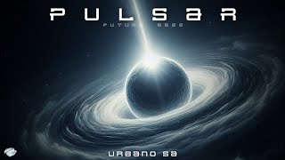 Urbano SA  Pulsar Future Bass [upl. by Rudolf958]