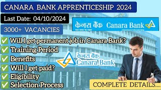 Canara Bank Apprenticeship Programme 2024  Benefits  Stipend  Eligibility  Selection Process [upl. by Assiled488]