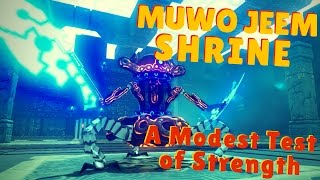 Muwo Jeem Shrine  A Modest Test of Strength Location amp Battle [upl. by Ahsaten]