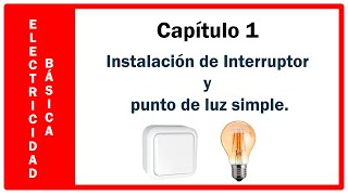 Instalación de INTERRUPTOR y punto de luz SIMPLE [upl. by Ynagoham]