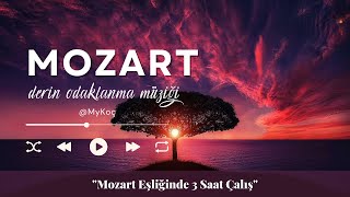 Mozart  Klasik Müzik Eşliğinde Ders Çalış  Ders Çalışma Müzikleri [upl. by Llemhar]