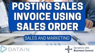 5324 Sales Process POSTING SALES INVOICE USING SALES ORDER  Dynamics Business Central NAV [upl. by Romina375]