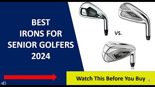 ✅ Best Irons For Senior Golfers And Slow Swing Speeds 2024 [upl. by Merissa291]