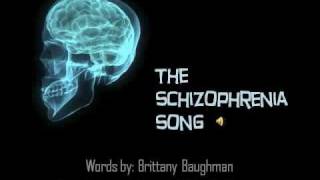 The Schizophrenia Song [upl. by Trask]