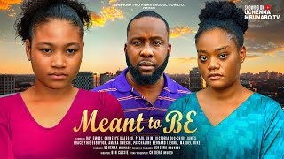 MEANT TO BE  RAY EMODI PEARL SHIM CHINENYE ULAEGBU VICTORIA JAMES latest 2024 nigerian movies [upl. by Annekim981]