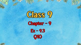 Class 9 l Maths l Ex 93 l Q10 NCERT DreamWorldXlx3uo [upl. by Sinnek]