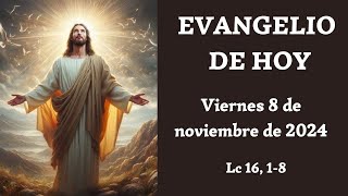 ✝️ EVANGELIO DE HOY ✝️ VIERNES 8 DE NOVIEMBRE DEL 2024 ✝️ [upl. by Bekki]