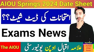 AIOU Spring 2024 Date Sheet Update  Examination Date Sheet News  The AIOU [upl. by Laetitia]