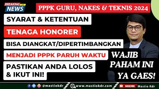 Syarat amp Ketentuan Tenaga Honorer Bisa Diangkat Menjadi PPPK Paruh Waktu Catat 3 Point Pentingnya [upl. by Jenks]