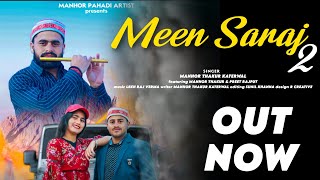 Meen saraj 2  Manhor thakur Katerwal Ft Preet Rajput  official music video  Dogri pahari song [upl. by Leamhsi768]