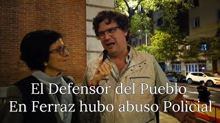 Guillermo Rocafort El Defensor del Pueblo reconoce que en Ferraz hubo abuso Policial [upl. by Addy]