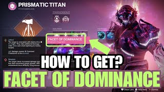 How to unlock quotFacet of Dominancequot Prismatic Fragment  Facet of Dominance location guide Destiny 2 [upl. by Atnuahs]