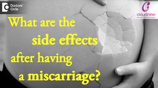 What are the side effects after having a Miscarriage  Dr Pooja Bansal of Cloudnine Hospitals [upl. by Alasteir]