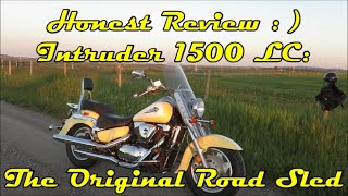 Honest REVIEW Suzuki Intruder 1500 The ORIGINAL road sled [upl. by Atteiram]