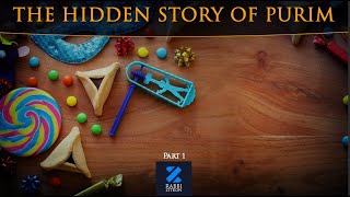 The Hidden Story Of Purim Part 1 [upl. by Jackelyn948]