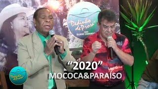 Música “2020” com Mococa amp Paraíso [upl. by Enileda]