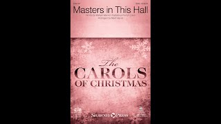 MASTERS IN THIS HALL SSAA Choir  arr Mark Hayes [upl. by Ehc]