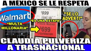 SABADO URGENTE MULTA MILLONARIA A WALMART ¡MILES DE ESTAFAS BUEN FIN CLAUDIA DA LA ORDEN [upl. by Bren]