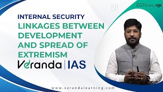 Linkages between development and spread of extremism  Internal Security  Veranda IAS [upl. by Timrek233]