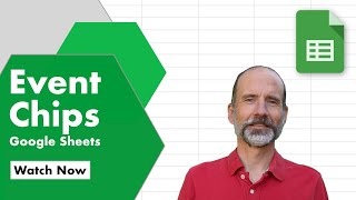 Learn How to Use Event Chips in Google Sheets [upl. by Anatnahs]