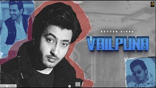 VAILPUNAA  OFFICIAL VIDEO  RATTAN SIDHU  PENDU SQUARE  NEW PUNJABI SONG 2023 [upl. by Felske252]