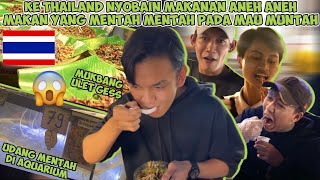 KE THAILAND BUAT DUKUNG FFWS SEBELUM ITU KITA MUKBANG MAKANAN MENTAH BIKIN MUNT4H🤣 [upl. by Aettam]