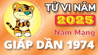 Tử Vi Tuổi Giáp Dần 1974 Năm 2025  Nam Mạng [upl. by Aneladgam]