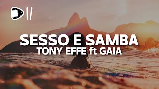 Tony Effe ft Gaia  SESSO E SAMBA TestoLyrics non siamo troppo diversi come sesso e samba [upl. by Gnoh]