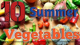 10 Summer Vegetables to Add in Your Diet [upl. by Ailen]