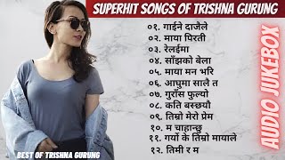 Superhit Songs Of Trishna GurungBest of Trishna GurungTrishna GurungTrishna Gurung Songs [upl. by Cordula]